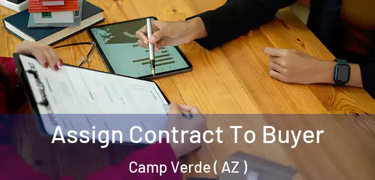  Assign Contract To Buyer Camp Verde ( AZ )