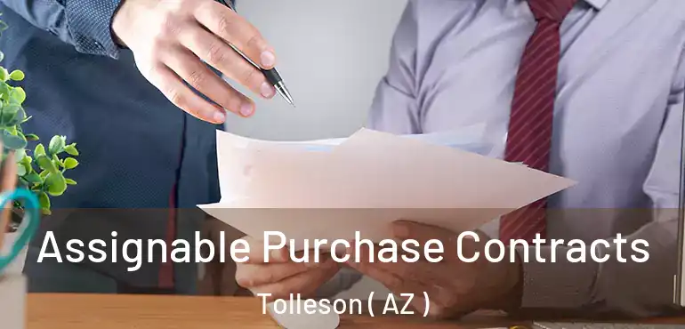  Assignable Purchase Contracts Tolleson ( AZ )