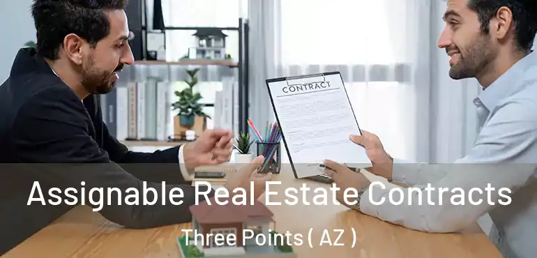  Assignable Real Estate Contracts Three Points ( AZ )