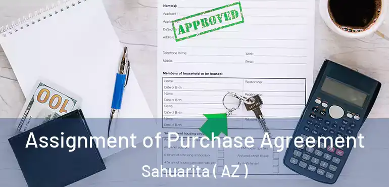  Assignment of Purchase Agreement Sahuarita ( AZ )