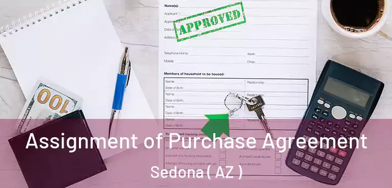  Assignment of Purchase Agreement Sedona ( AZ )