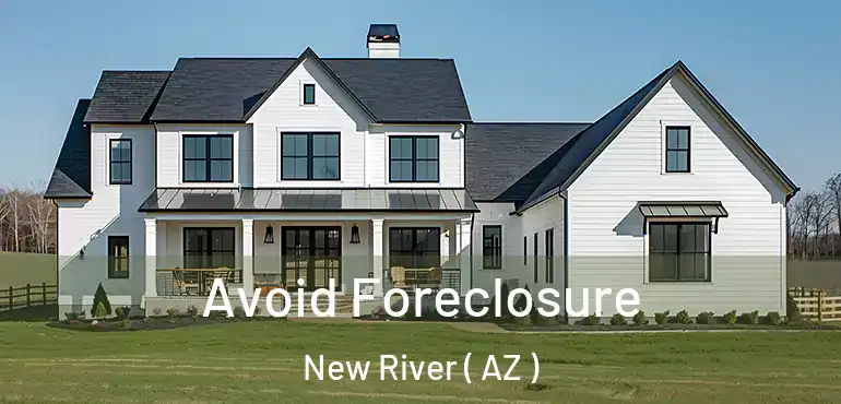  Avoid Foreclosure New River ( AZ )