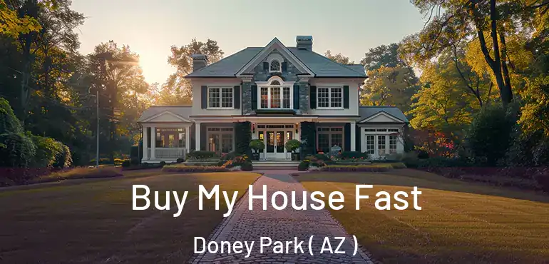  Buy My House Fast Doney Park ( AZ )
