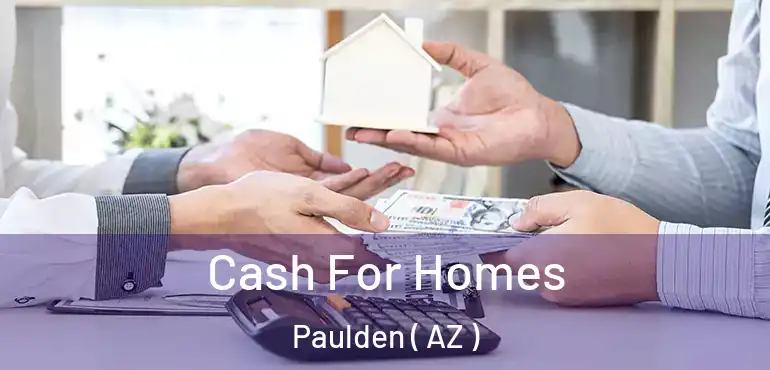  Cash For Homes Paulden ( AZ )