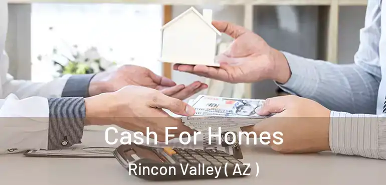  Cash For Homes Rincon Valley ( AZ )