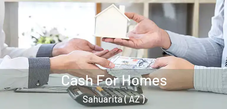  Cash For Homes Sahuarita ( AZ )