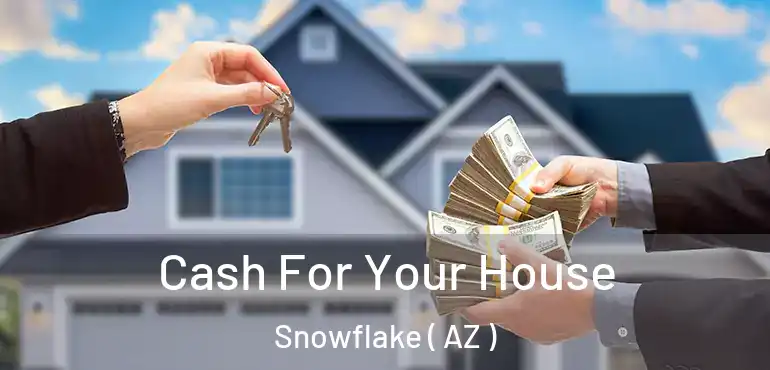  Cash For Your House Snowflake ( AZ )