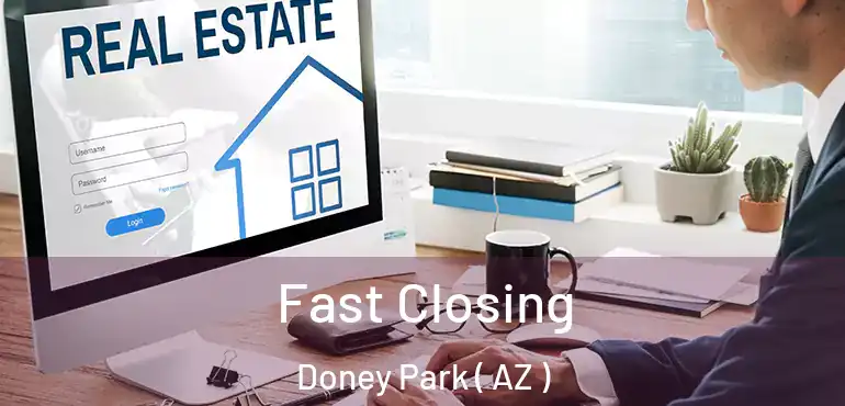  Fast Closing Doney Park ( AZ )