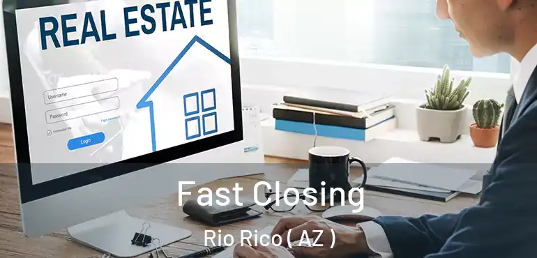  Fast Closing Rio Rico ( AZ )