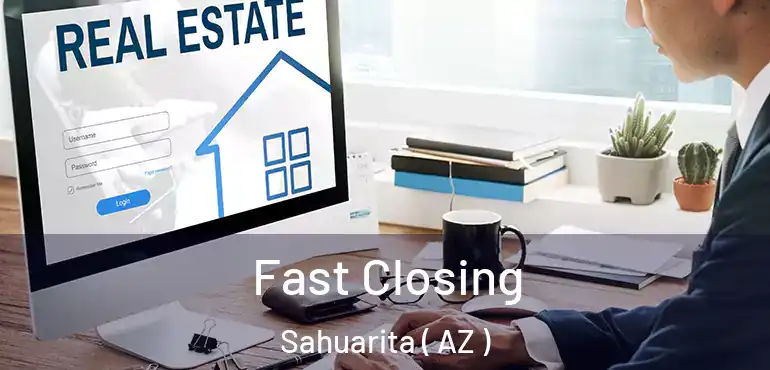  Fast Closing Sahuarita ( AZ )