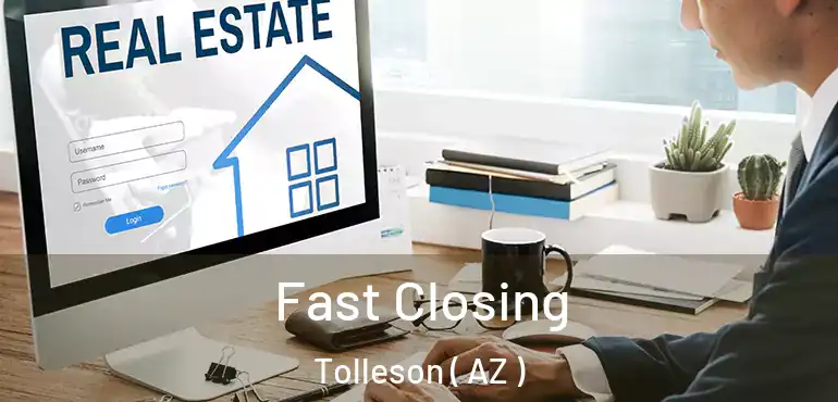  Fast Closing Tolleson ( AZ )