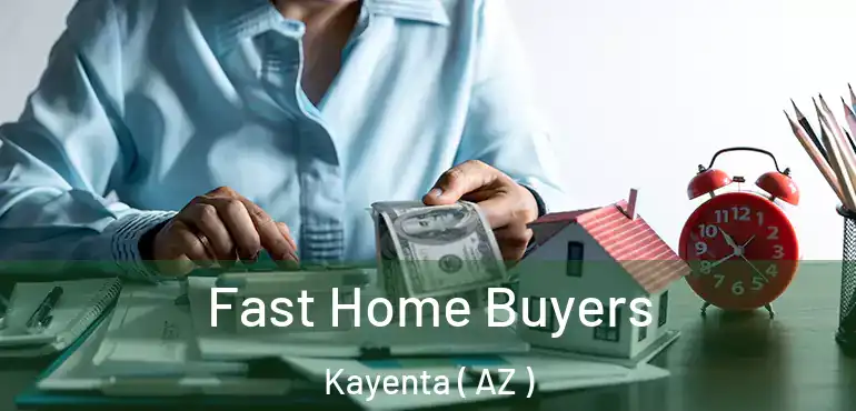  Fast Home Buyers Kayenta ( AZ )
