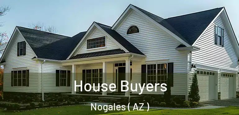  House Buyers Nogales ( AZ )