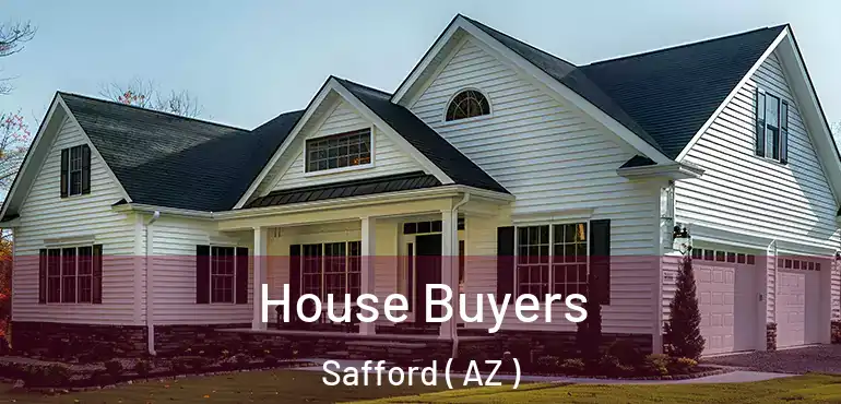  House Buyers Safford ( AZ )