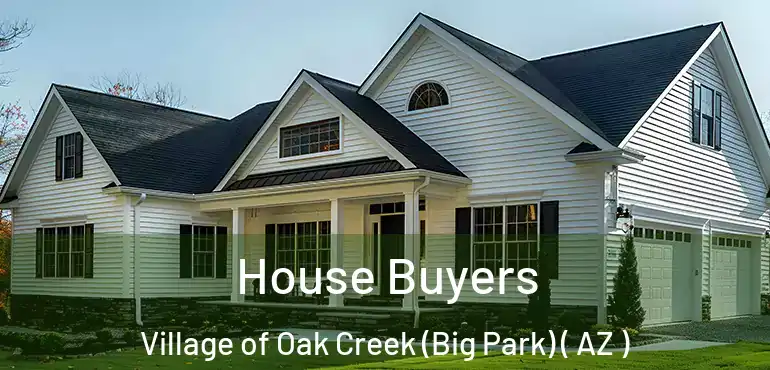  House Buyers Village of Oak Creek (Big Park) ( AZ )