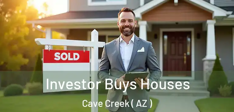  Investor Buys Houses Cave Creek ( AZ )