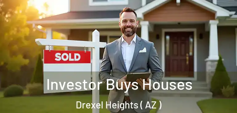  Investor Buys Houses Drexel Heights ( AZ )