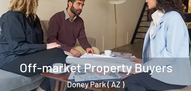  Off-market Property Buyers Doney Park ( AZ )
