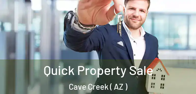  Quick Property Sale Cave Creek ( AZ )