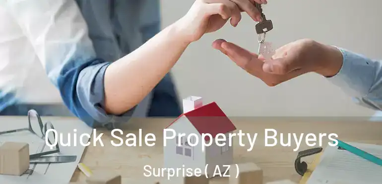  Quick Sale Property Buyers Surprise ( AZ )
