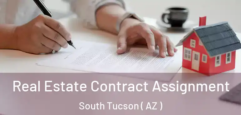  Real Estate Contract Assignment South Tucson ( AZ )