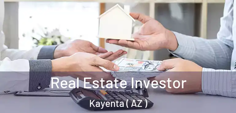  Real Estate Investor Kayenta ( AZ )