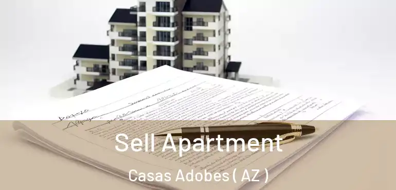  Sell Apartment Casas Adobes ( AZ )