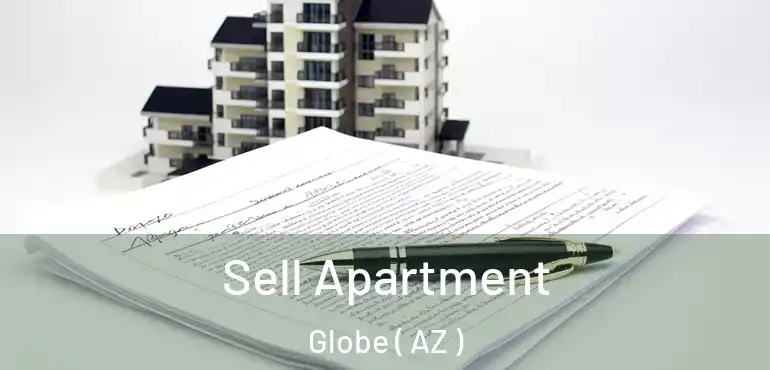  Sell Apartment Globe ( AZ )