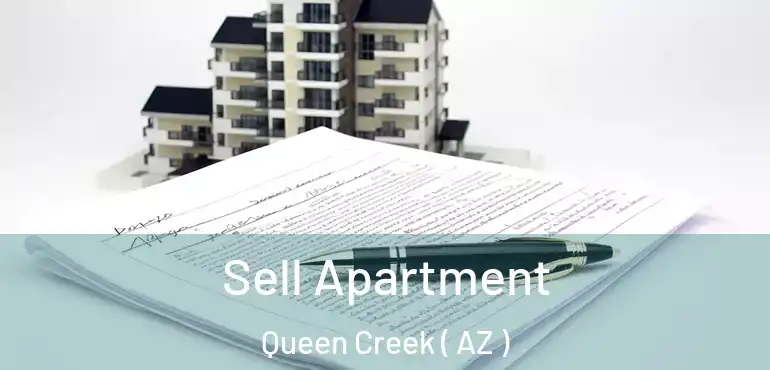  Sell Apartment Queen Creek ( AZ )