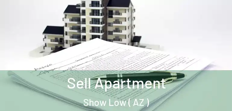  Sell Apartment Show Low ( AZ )