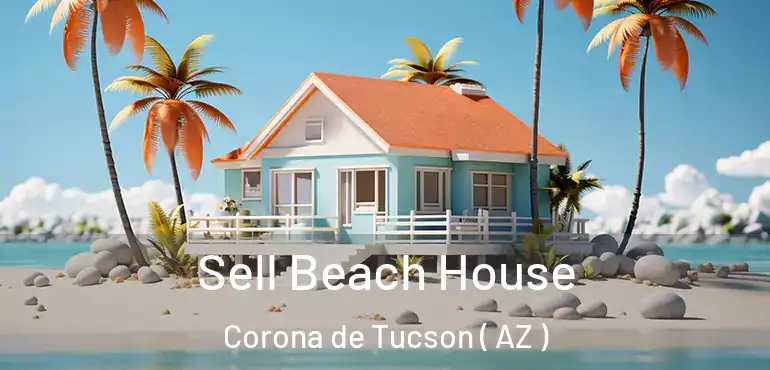  Sell Beach House Corona de Tucson ( AZ )