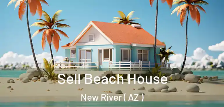  Sell Beach House New River ( AZ )