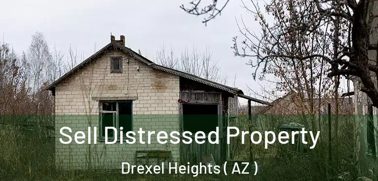  Sell Distressed Property Drexel Heights ( AZ )