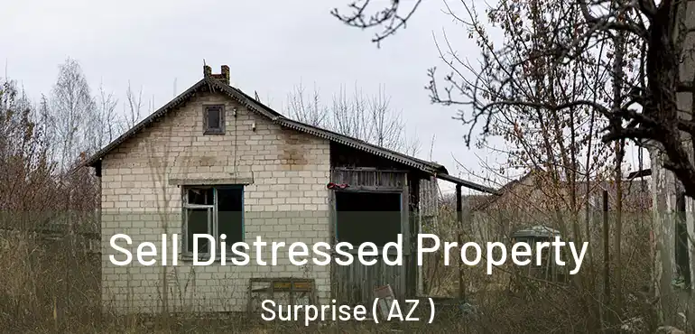 Sell Distressed Property Surprise ( AZ )