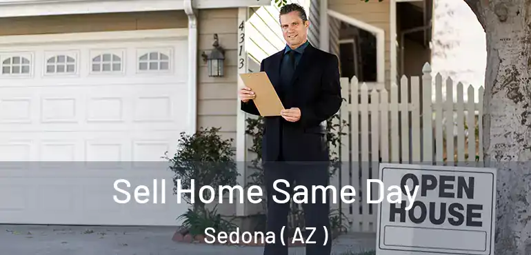  Sell Home Same Day Sedona ( AZ )