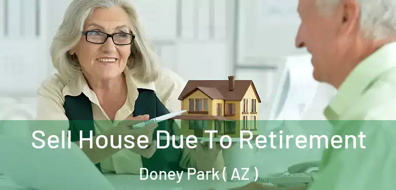  Sell House Due To Retirement Doney Park ( AZ )