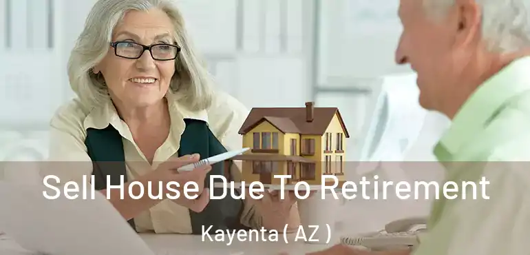 Sell House Due To Retirement Kayenta ( AZ )