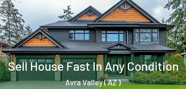  Sell House Fast In Any Condition Avra Valley ( AZ )
