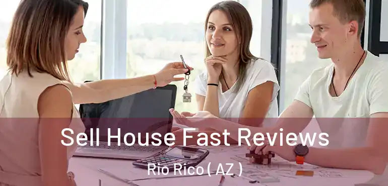  Sell House Fast Reviews Rio Rico ( AZ )