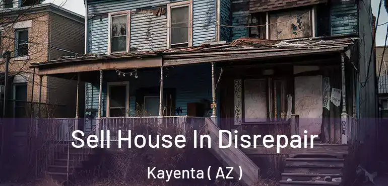  Sell House In Disrepair Kayenta ( AZ )
