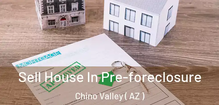  Sell House In Pre-foreclosure Chino Valley ( AZ )