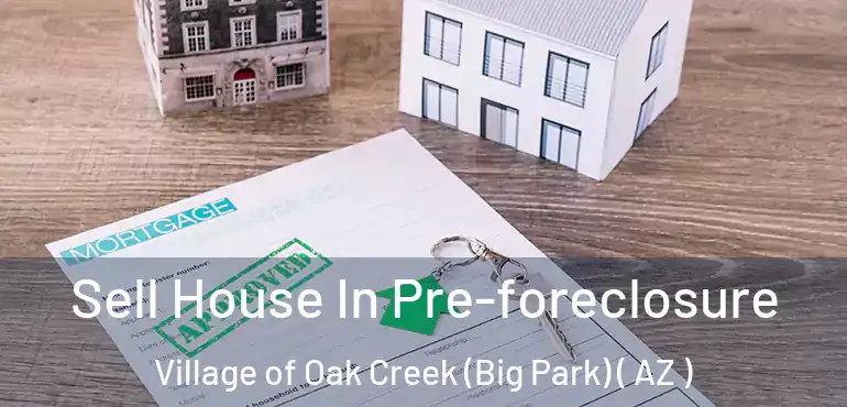  Sell House In Pre-foreclosure Village of Oak Creek (Big Park) ( AZ )