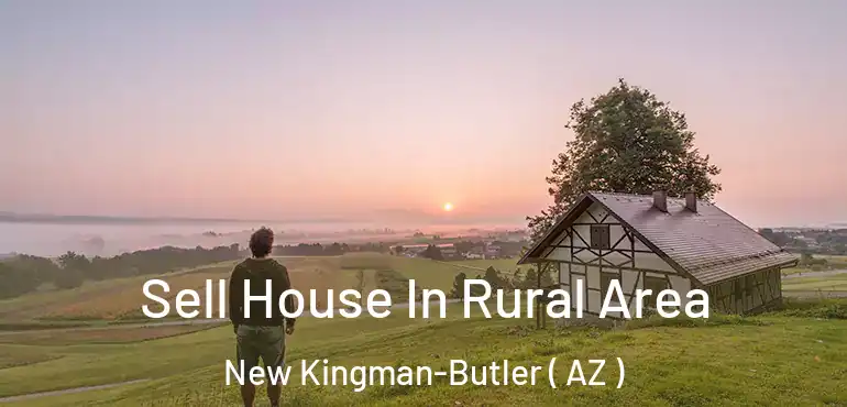  Sell House In Rural Area New Kingman-Butler ( AZ )