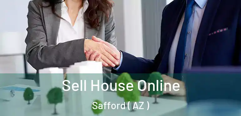  Sell House Online Safford ( AZ )