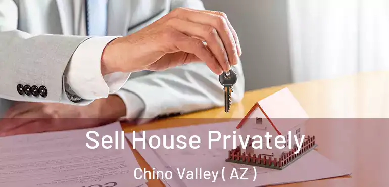  Sell House Privately Chino Valley ( AZ )