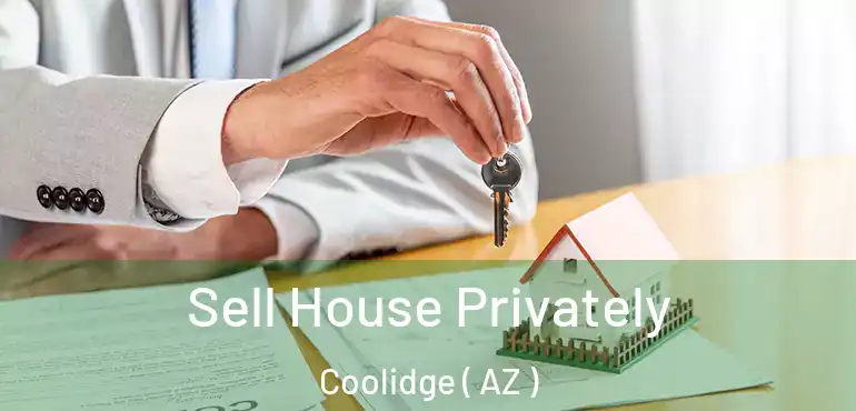  Sell House Privately Coolidge ( AZ )