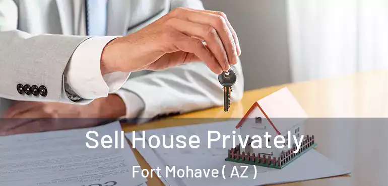  Sell House Privately Fort Mohave ( AZ )