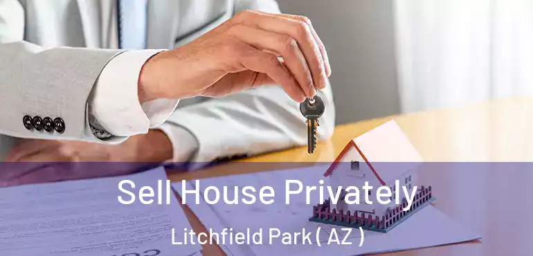  Sell House Privately Litchfield Park ( AZ )