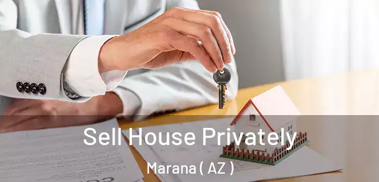  Sell House Privately Marana ( AZ )