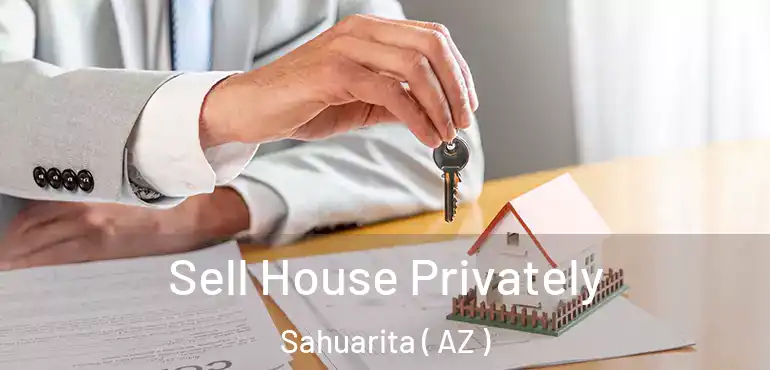  Sell House Privately Sahuarita ( AZ )